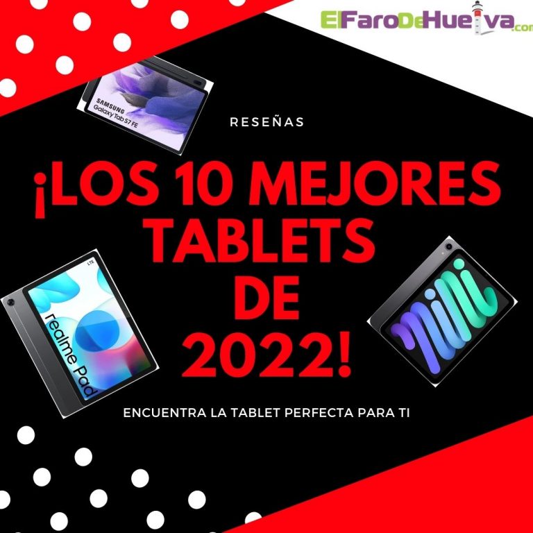 Las mejores Tablets del 2022 (relación calidad-precio, para trabajo y entretenimiento)