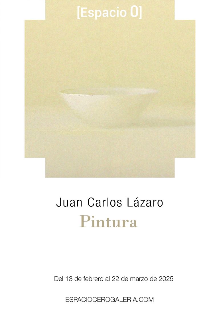 La Galería Espacio 0 inaugura la exposición «Pintura» de Juan Carlos Lázaro